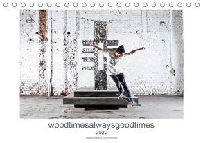 woodtimesalwaysgoodtimes – skateboard fotografie von tim korbmacher (Tischkalender 2020 DIN A5 quer) von Korbmacher Photography,  Tim