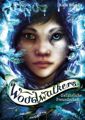 Woodwalkers (2). Gefährliche Freundschaft von Brandis,  Katja, Carls,  Claudia