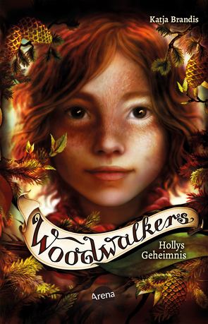 Woodwalkers (3). Hollys Geheimnis von Brandis,  Katja, Carls,  Claudia