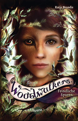 Woodwalkers (5). Feindliche Spuren von Brandis,  Katja, Carls,  Claudia