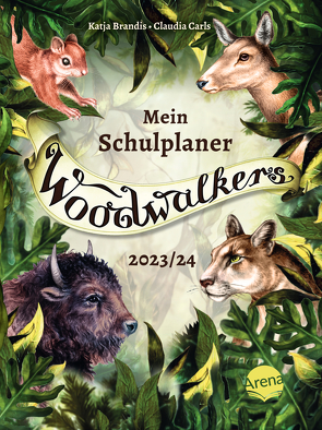 Woodwalkers. Mein Schulplaner (2023/24) von Brandis,  Katja, Carls,  Claudia