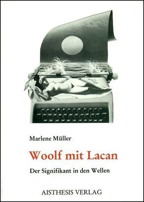 Woolf mit Lacan von Müller,  Marlene