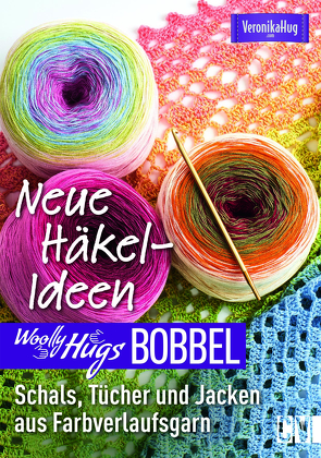 Woolly Hugs Bobbel Neue Häkel-Ideen von Hug,  Veronika