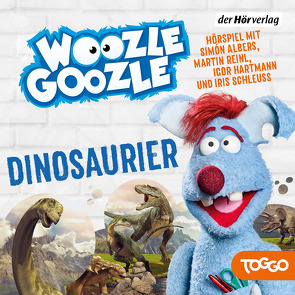Woozle Goozle – Dinosaurier von Albers,  Simon, Hartmann,  Igor, Reinl,  Martin
