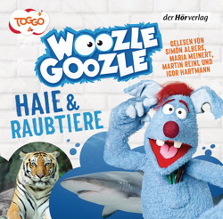 Woozle Goozle – Haie & Raubtiere von Albers,  Simon, Meinert,  Maria, Reinl,  Martin