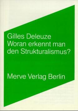 Woran erkennt man den Strukturalismus? von Brückner-Pfaffenberger,  Eva, Deleuze,  Gilles, Watts Tuckwiller,  Donald