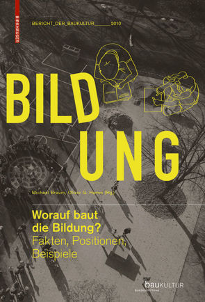 Worauf baut die Bildung? von Braum,  Michael, Hamm,  Oliver G.