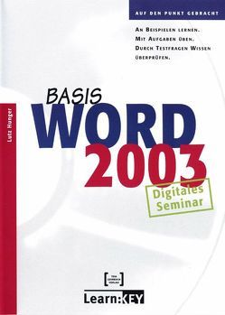 Word 2003 Basis – Lernprogramm/Digitales Seminar von Hunger,  Lutz