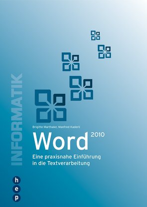 Word 2010 von Kaderli,  Manfred, Marthaler,  Brigitte