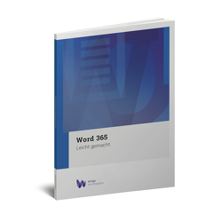 Word 365 – leicht gemacht von Wyss,  Esther