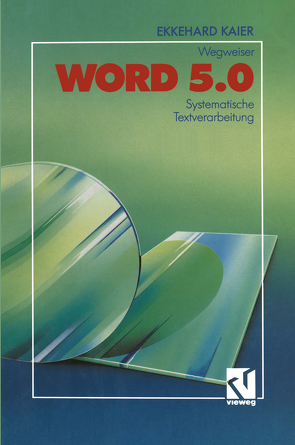 Word 5.0-Wegweiser von Kaier,  Ekkehard