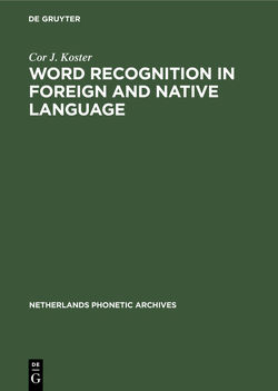 Word recognition in foreign and native language von Koster,  Cor J.