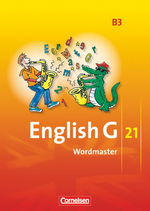 English G 21 – Ausgabe B – Band 3: 7. Schuljahr von Neudecker,  Wolfgang, Schwarz,  Hellmut