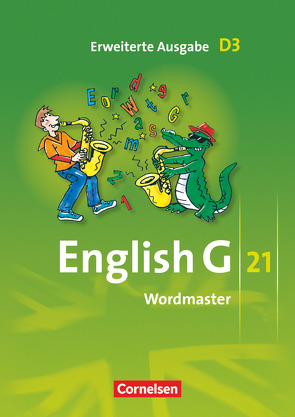 English G 21 – Erweiterte Ausgabe D – Band 3: 7. Schuljahr von Neudecker,  Wolfgang, Schwarz,  Hellmut