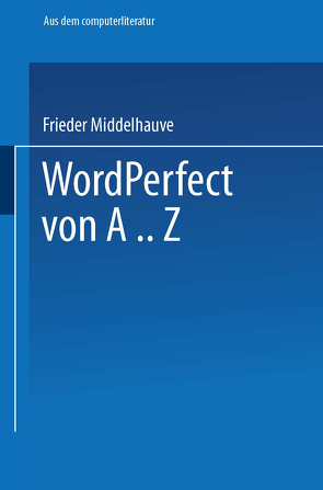 WordPerfect von A..Z von Middelhauve,  Frieder