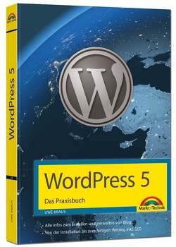 WordPress 5 – Das Praxisbuch von Kraus,  Uwe