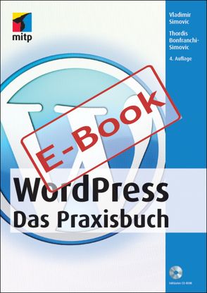WordPress – Das Praxisbuch von Bonfranchi-Simovic,  Thordis, Simović,  Vladimir