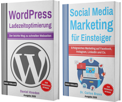 WordPress Ladezeitoptimierung für Einsteiger (Taschenbuch) + Social Media Marketing für Einsteiger (Hardcover) von Dr. Bravo,  Carlos, Knoden,  Daniel