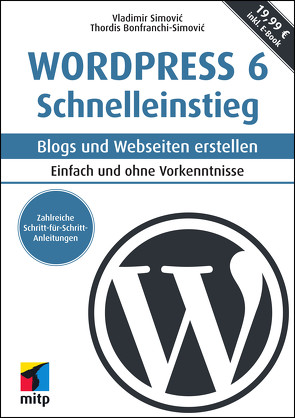 WordPress 6 Schnelleinstieg von Bonfranchi-Simovic,  Thordis, Simović,  Vladimir