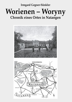 Worienen – Woryny von Gegner-Sünkler,  Irmgard