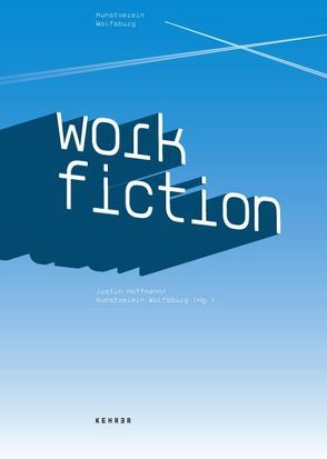 Work Fiction von Franke,  Herbert W., Hoffmann,  Justin, Wass von Czege,  Andreas