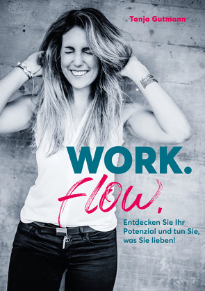 Work.flow. von Gutmann,  Tanja