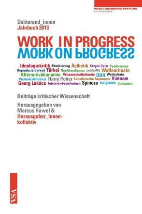 WORK IN PROGRESS. WORK ON PROGRESS. von Beyer,  Sandra, Dietrich,  Antje, Maren,  Kellermann, Pöschl,  Doreen, Wölck,  Sascha