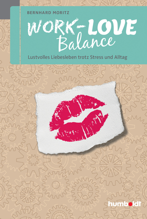 Work-Love Balance von Moritz,  Bernhard