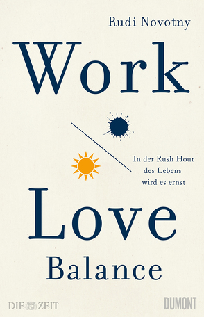 Work-Love-Balance von Novotny,  Rudi