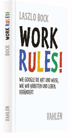 Work Rules! von Bock,  Laszlo, Grow,  Meike, Mareik,  Ute