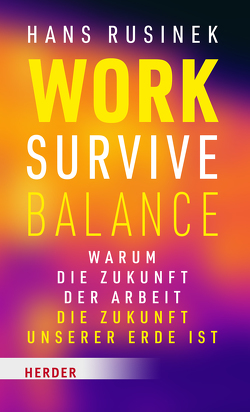 Work-Survive-Balance von Rusinek,  Hans