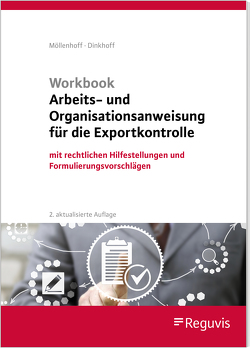 Workbook Arbeits- und Organisationsanweisung für die Exportkontrolle von Dinkhoff,  Stefan, Möllenhoff,  Ulrich