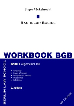 Workbook BGB Band I von Eckebrecht,  Marc, Unger,  Werner