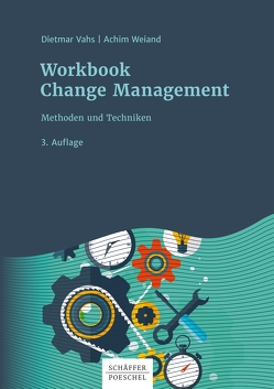 Workbook Change Management von Vahs,  Dietmar, Weiand,  Achim