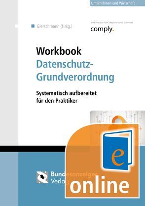 Workbook Datenschutz-Grundverordnung – Online von Gierschmann,  Sibylle