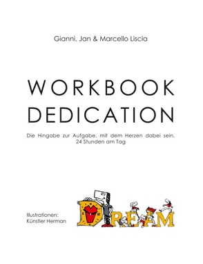 Workbook Dedication von Liscia,  Gianni, Liscia,  Jan, Liscia,  Marcello