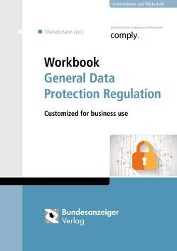 Workbook General Data Protection Regulation von Gierschmann,  Sibylle