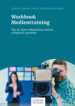 Workbook Medientraining von Adamski,  Kathrin, Klager,  Stefan, Prüfig,  Katrin