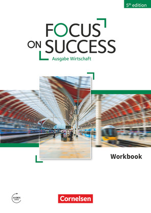 Focus on Success – 5th Edition – Wirtschaft – B1/B2 von Benford,  Michael, Hyde-Kull,  Nicole, Macfarlane,  John Michael, Williams,  Isobel E.