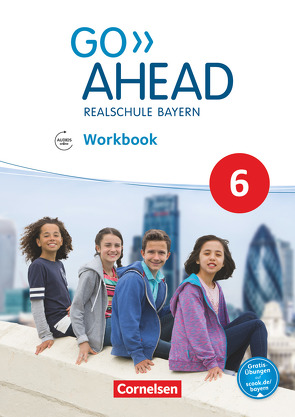Go Ahead – Realschule Bayern 2017 – 6. Jahrgangsstufe von Abram,  James