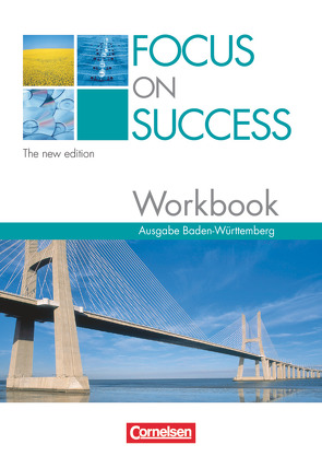 Focus on Success – The new edition – Baden-Württemberg – B1/B2 von Clarke,  David, Macfarlane,  John Michael