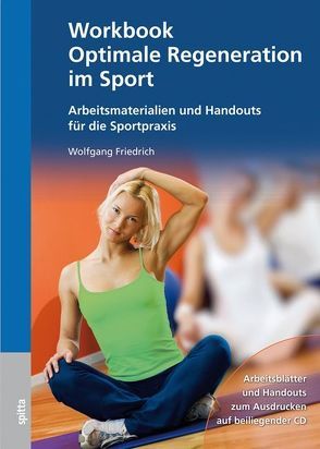 Workbook Optimale Regeneration im Sport von Friedrich,  Wolfgang