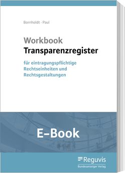 Workbook Transparenzregister (E-Book) von Bornholdt,  Karsten, Paul,  Wolfgang