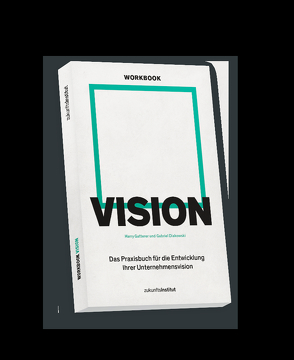 Workbook Vision von Diakowski,  Gabriel, Gatterer,  Harry