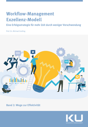 Workflow Management Exzellenz Modell Band 2 von Greiling,  Michael