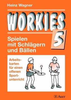 Workies, Band 5 von Wagner,  Heinz