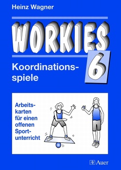 Workies, Band 6 von Wagner,  Heinz