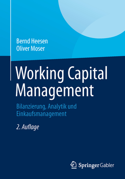 Working Capital Management von Heesen,  Bernd, Moser,  Oliver