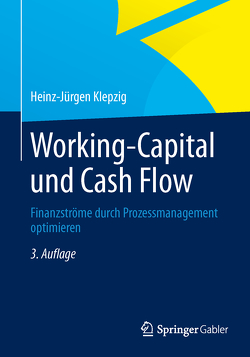 Working Capital und Cash Flow von Klepzig,  Heinz-Jürgen