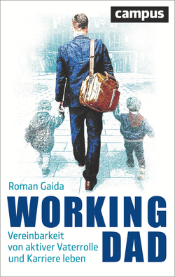 Working Dad von Gaida,  Roman